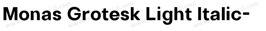 Monas Grotesk Light Italic字体转换
